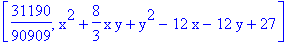 [31190/90909, x^2+8/3*x*y+y^2-12*x-12*y+27]